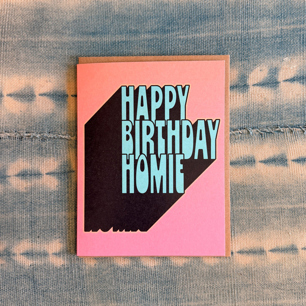 Happy Birthday Homie Greeting Card