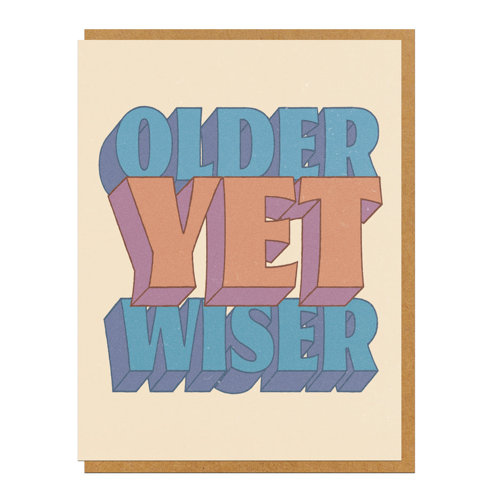Older Yet Wiser Greeting Card